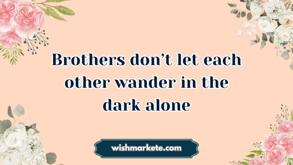 Birthday Quotes for Brother