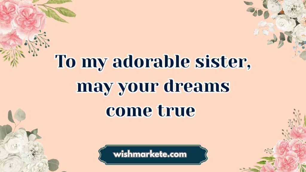 Birthday Wishes for Younger Sister