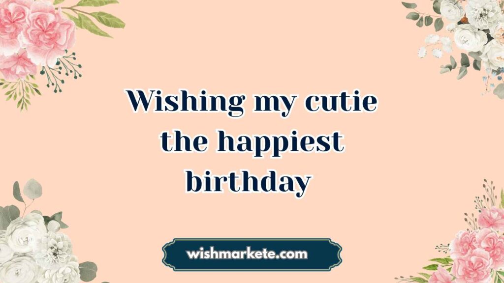 Cute Birthday Quotes for BF