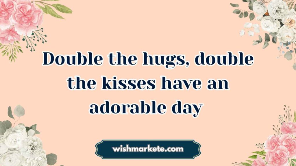 Cute Birthday Wishes for Twins