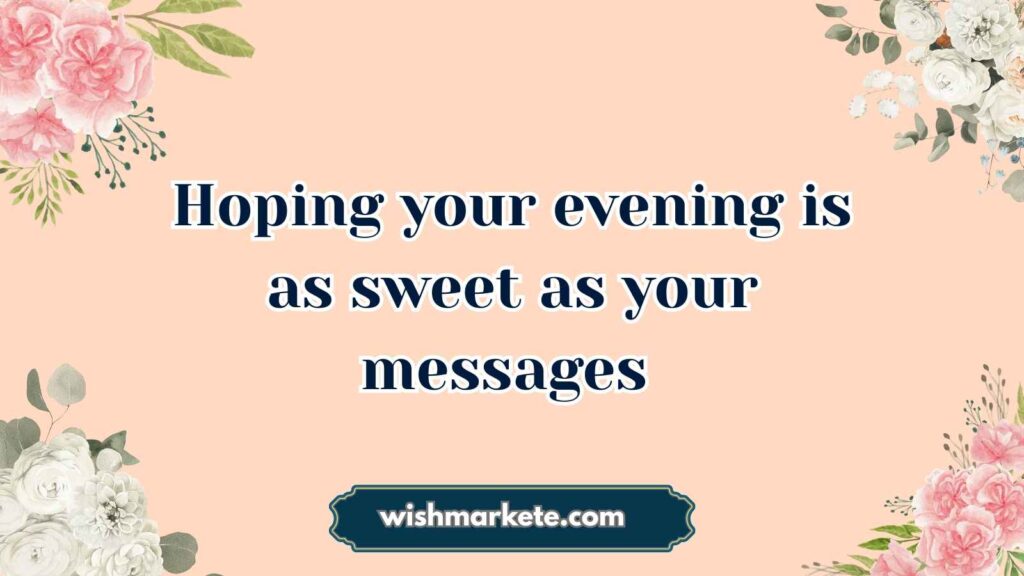 Cute Good Evening Wishes for Bestie