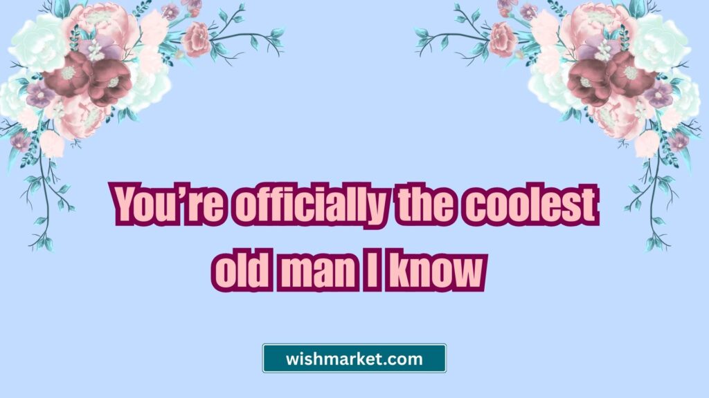 Funny Happy Birthday Quotes for Daddy