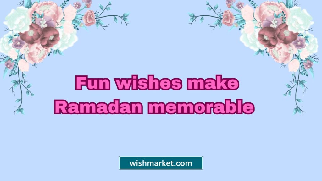 Funny Ramadan Kareem Wishes