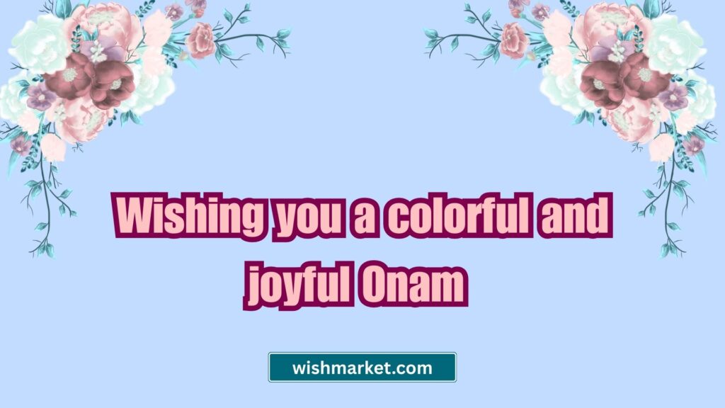 Happy Onam Wishes for Friends