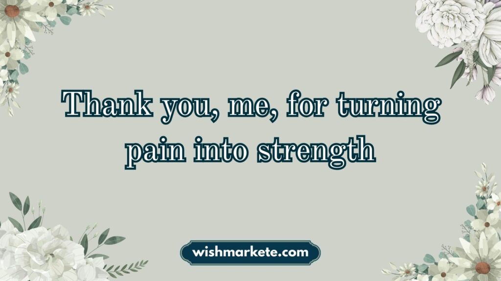 Heart Touching Thanking Myself Quotes