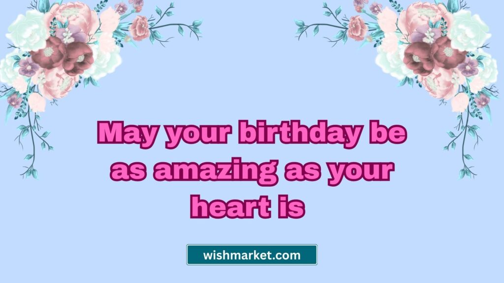 Heartfelt Birthday Wishes for Friends