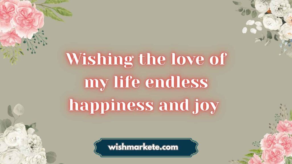 Romantic Birthday Wishes for a Special Person