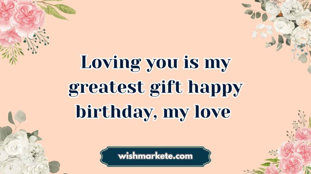 Romantic Birthday Wishes for Girlfriend