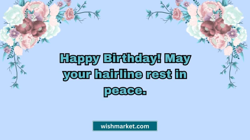 Sarcastic Birthday Messages