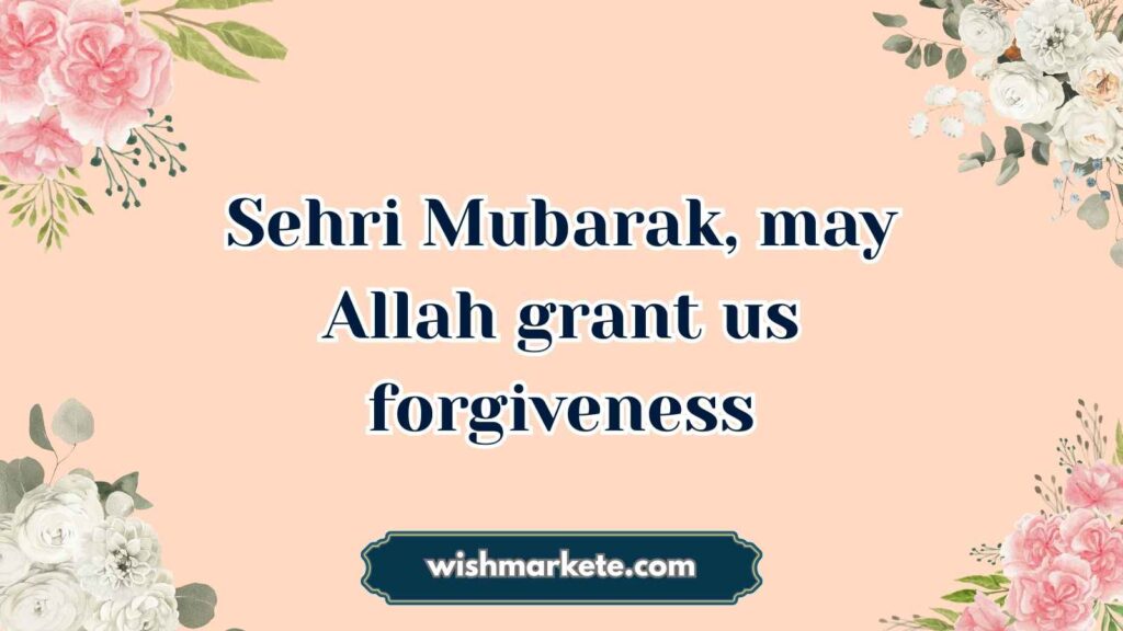 Sehri Mubarak for Family