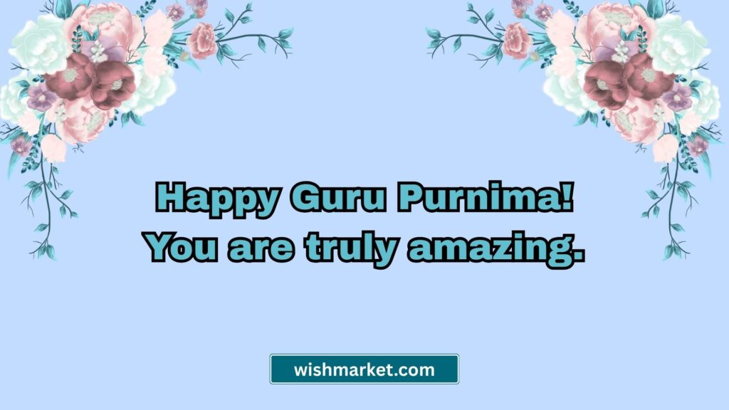 Short and Sweet Guru Purnima Messages