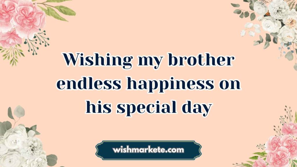 birthday wishes for brother wishes quotes images