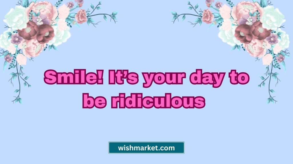 crazy funny birthday quotes