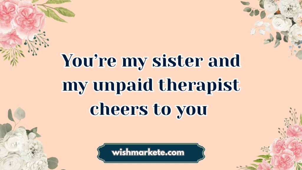 happy birthday to my sister